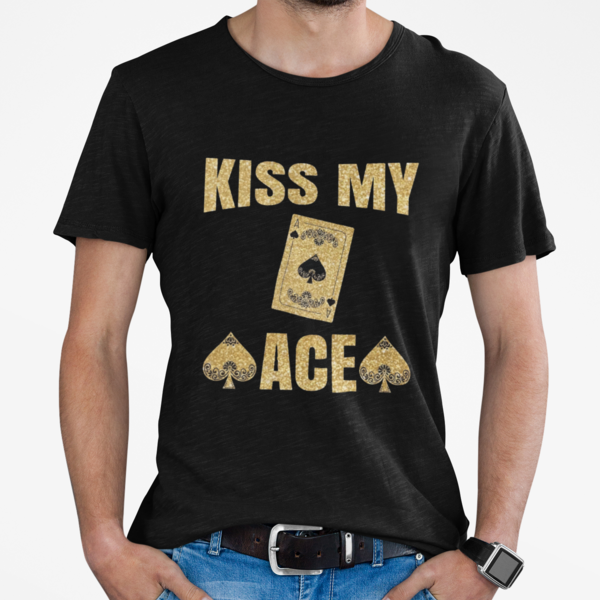 Poker T-Shirt Kiss My Ace Men/Women